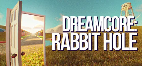 Dreamcore: Rabbit Hole trainer — featured cover