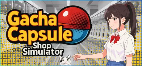 Gacha Capsule Shop Simulator - Akihabara trainer — featured cover