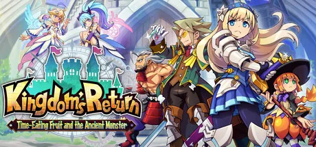 Kingdom's Return: Time-Eating Fruit and the Ancient Monster trainer — featured cover