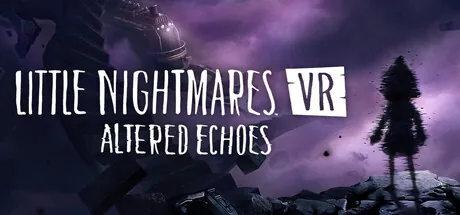Little Nightmares VR: Altered Echoes trainer — featured cover