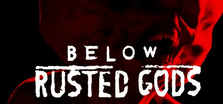 Below, Rusted Gods trainer — featured cover