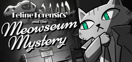 Feline Forensics and the Meowseum Mystery trainer — featured cover