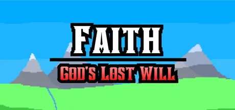 Faith | God's Lost Will trainer — featured cover
