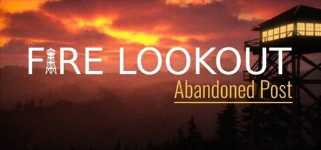 Fire Lookout: Abandoned Post trainer — featured cover