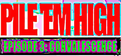 Pile 'Em High Episode 3: Convalescence trainer — featured cover