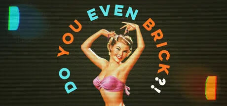 Do You Even Brick?! trainer — featured cover
