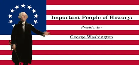 Important People of History: Presidents - George Washington trainer — featured cover