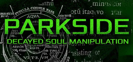 PARKSIDE: DECAYED SOUL MANIPULATION trainer — featured cover